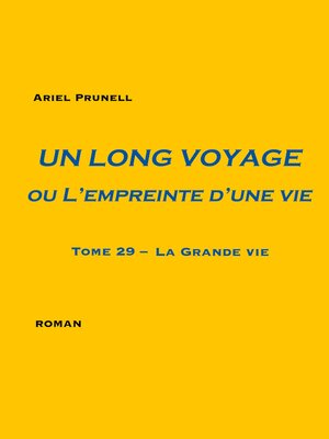 cover image of Un long voyage ou L'empreinte d'une vie--tome 29